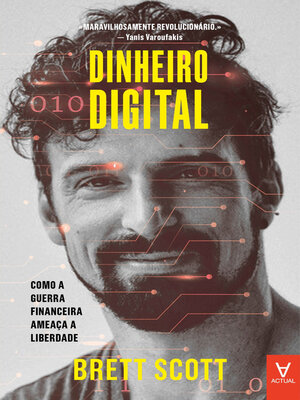 cover image of Dinheiro Digital--Como a Guerra Financeira Ameaça a Liberdade